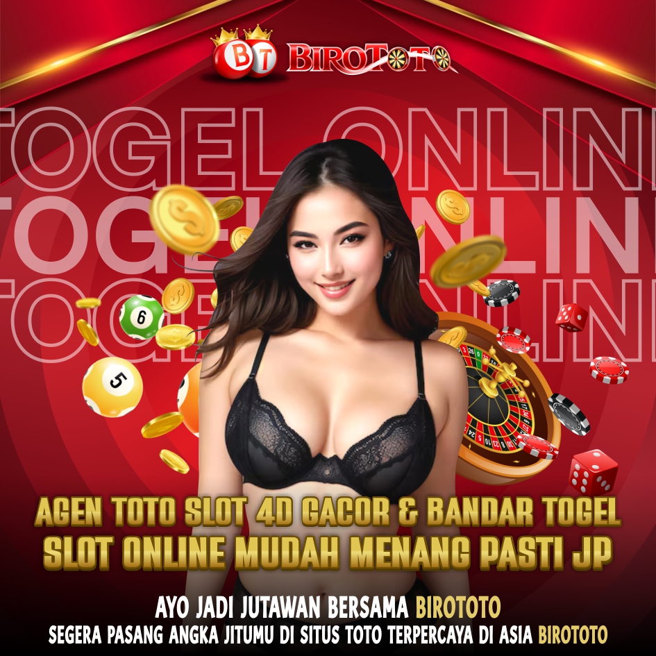 BIROTOTO✈️ Agen Toto Slot Resmi & Bandar Togel Toto 4D Terpercaya 2025